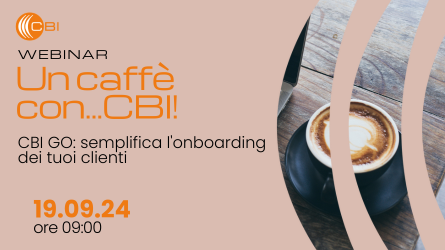 Webinar "CBI GO: semplifica l'onboarding dei tuoi clienti"